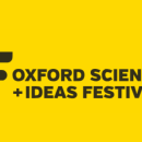 IF Oxford Science Ideas Festival